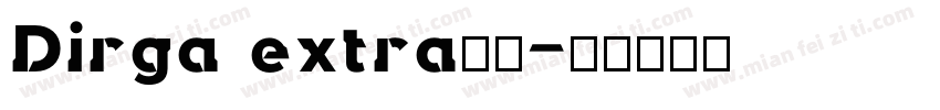 Dirga extra字体字体转换